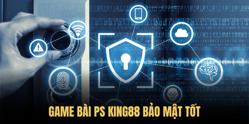 Tính bảo mật cao của sân chơi PS game bài