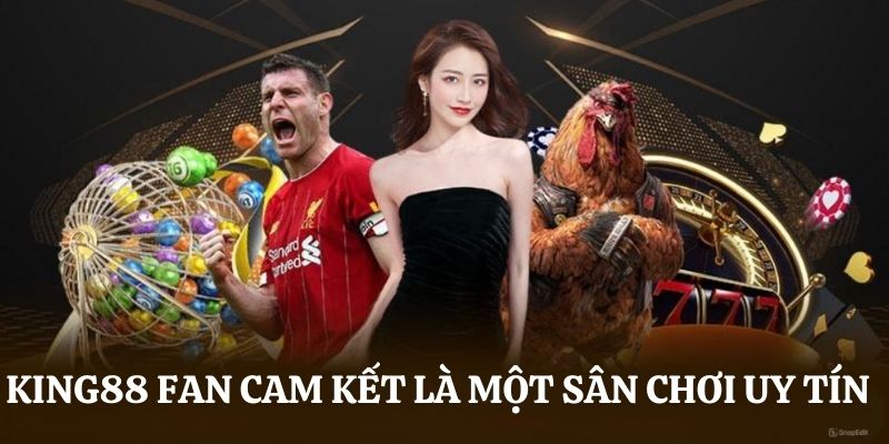 Nhà cái cam kết là một sân chơi uy tín với nhiều trải nghiệm tốt
