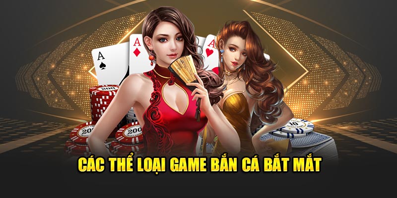 Các thể loại game bắn cá bắt mắt
