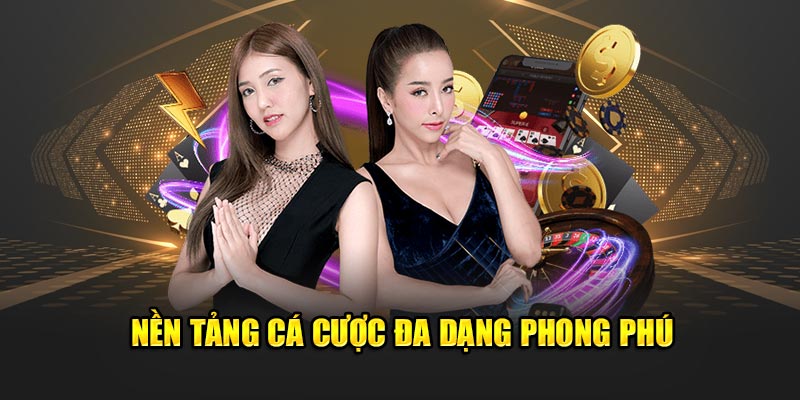 Nền tảng cá cược đa dạng