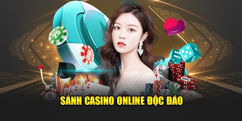 Sảnh casino online độc đáo
