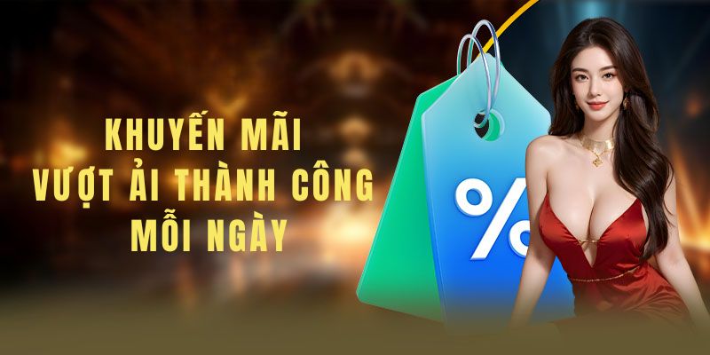 Ưu đãi khủng khi vượt ải thành công mỗi ngày